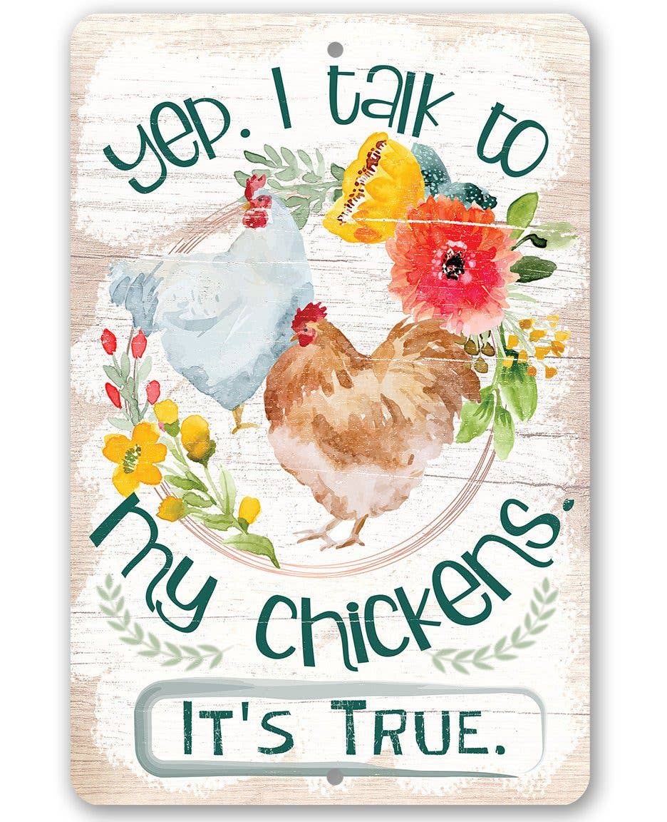 https://cdn.shopify.com/s/files/1/0016/1300/4872/products/faire-lone-star-art-8-x-12-yep-i-talk-to-my-chickens-true-story-funny-metal-sign-for-chicken-lovers-39047783219438.jpg?v=1731133423